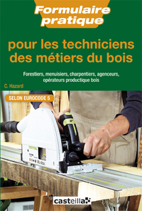 Picture of Formulaire pratique pour les techniciens des métiers du bois Bac Pro, BTS, DUT (2013) - Référence