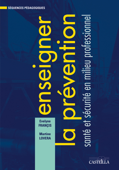 Image de ENSEIGNER LA SECURITE & LA PREVENTION