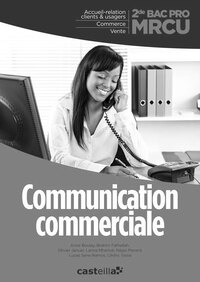 Picture of Communication commerciale 2de Bac Pro MRCU (2013) - Livre du professeur