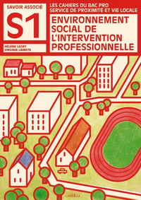 Picture of S1 Environnement social de l'intervention professionnelle Bac SPVL (Éd. 2012) - Pochette élève