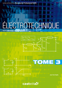 Picture of Électrotechnique Tome 3 : électronique de puissance, Bac Pro ELEEC, CAP PROELEC (2011)