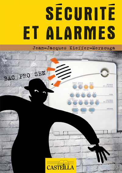 Picture of Sécurité et alarmes Bac Pro SEN (2010) - Manuel élève