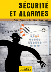Picture of Sécurité et alarmes Bac Pro SEN (2010) - Manuel élève