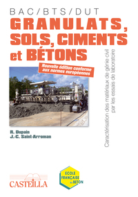 Picture of Granulats, sols, ciments et bétons Bac, BTS, DUT, Écoles d’ingénieurs (2009) - Référence