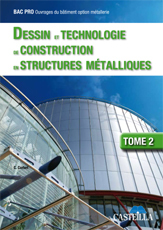 Picture of Dessin et technologie de construction en structures métalliques Bac Pro Ouvrages du bâtiment, tome 2 (2009)