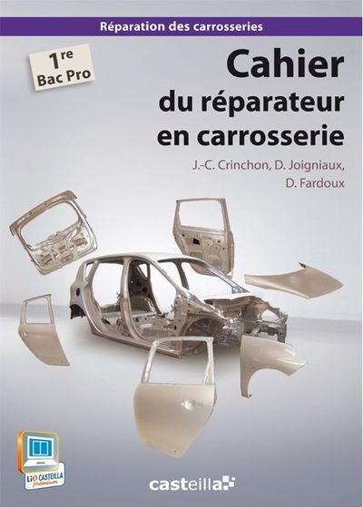 Picture of Cahier du réparateur en carrosserie 1re Bac Pro (2013) - Pochette élève