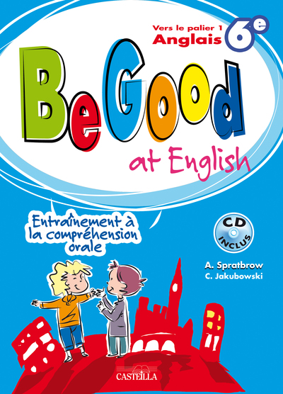 Image de Be good at english anglais 6e avec CD-Rom inclus