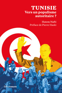 Image de Tunisie : Vers un populisme autoritaire ? - Voyage au bout de la Saïedie