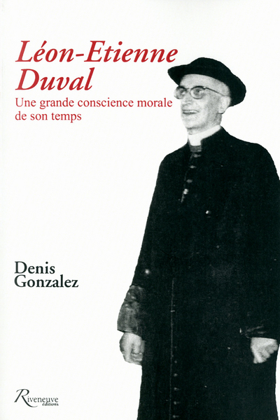 Picture of Cardinal Léon Etienne Duval. Une grande conscience de son temps