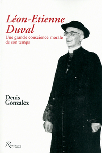 Picture of Cardinal Léon Etienne Duval. Une grande conscience de son temps