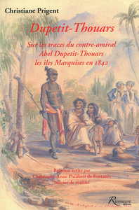 Picture of Dupetit-Thouars - Sur les traces du contre amiral Abel Dupetit-Thouars - Les Iles Marquises en 1842