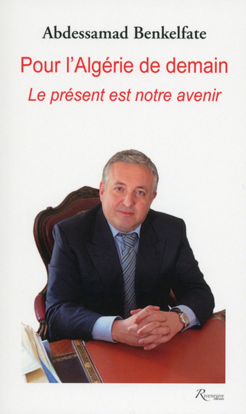 Picture of Pour l'Algérie de demain. Le présent est notre avenir