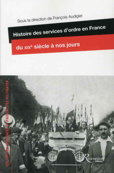 Picture of Histoire des services d'ordre en France du XIXe siècle à nos jours