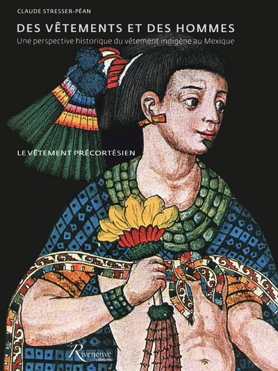 Picture of Des vêtements et des hommes - Le vêtement précortésien avec CD