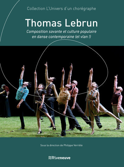 Picture of Thomas Lebrun - Composition savante et culture populaire en danse contemporaine (et vlan !)