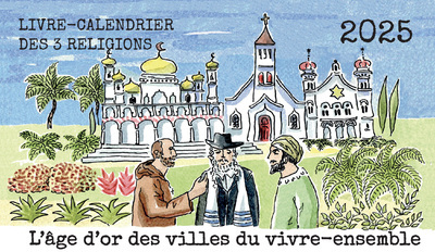 Image de Livre-calendrier des trois religions 2025 - L'âge d'or des villes du vivre-ensemble