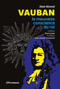 Image de Vauban - La mauvaise conscience du roi