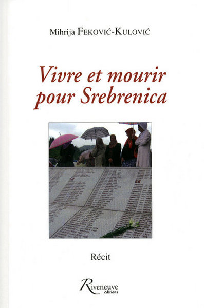 Picture of Vivre et mourir pour Srebrenica