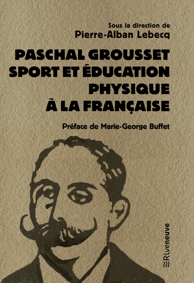 Picture of Paschal Grousset - Sport et éducation physique à la française 1888-1909