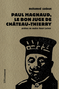 Picture of Paul Magnaud : le bon juge de Chateau-Thierry