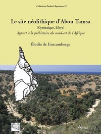 Picture of Le site néolithique d'Abou Tamsa (Cyrénaïque,Libye) Apport à la Préhistoire du nord-est de l'Afrique