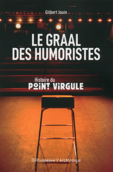 Picture of Le graal des humoristes - Histoire du Point Virgule