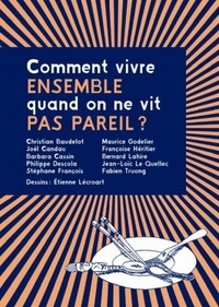 Image de Comment vivre ensemble quand on ne vit pas pareil ?