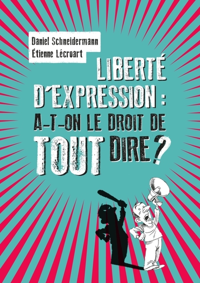 Picture of Liberté d'expression : a-t-on le droit de tout dire ?