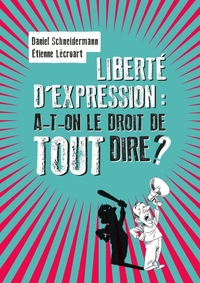 Picture of Liberté d'expression : a-t-on le droit de tout dire ?