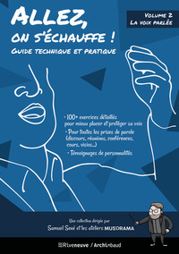 Image de Allez, on s'échauffe ! - Guide technique et pratique - volume 2 La voix parlée