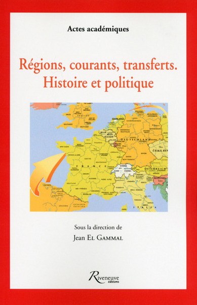 Picture of Régions, courants, transferts. Histoire et politique
