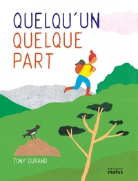 Image de Quelqu'un quelque part