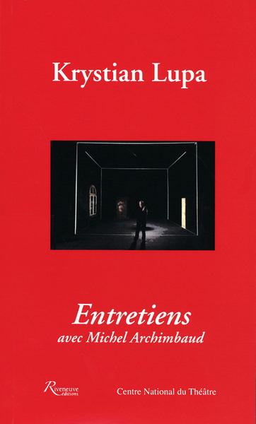 Picture of Krystian Lupa. Entretiens avec Michel Archimbaud