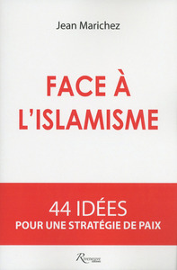 Picture of Face à l'islamisme. 44 idées pour une stratégie de paix