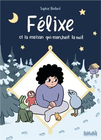 Picture of Félixe et la maison qui marchait la nuit
