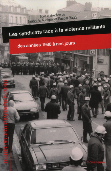 Image de Les syndicats face à la violence militante, des années 1980 à nos jours