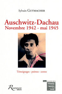 Picture of Auschwitz - Dachau novembre 1942, mai 1945 - Témoignages, poèmes, contes
