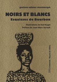 Picture of Noirs et Blancs - Esquisses de Bourbon