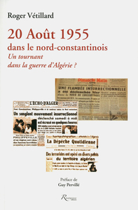 Image de 20 août 1955 dans le nord-constantinois : un tournant dans la guerre d'Algérie ?