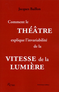 Picture of Comment le théâtre explique l'invariabilité de la vitesse de la lumière