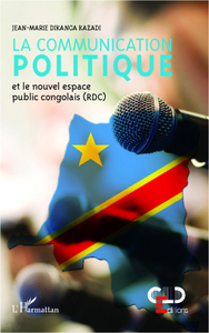 Image de La communication politique et le nouvel espace public congolais (RDC)