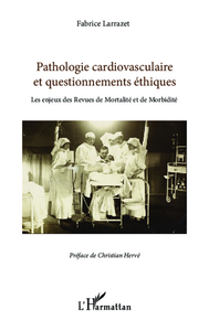 Image de Pathologie cardiovasculaire et questionnements éthiques