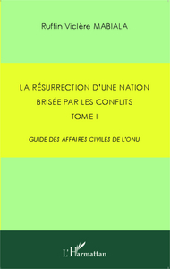 Picture of La résurrection d'une nation brisée par les conflits