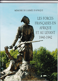 Image de Les Forces françaises en Afrique et au Levant 1940-1942