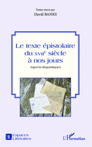 Image de Le texte épistolaire du XVIIe siècle à nos jours