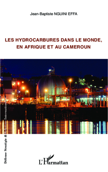 Picture of Les hydrocarbures dans le monde, en Afrique et au Cameroun