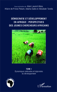 Picture of Démocratie et développement en Afrique : perspectives des jeunes chercheurs africains (Tome 1)