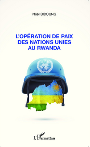 Image de L'opération de paix des Nations Unies au Rwanda
