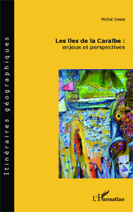 Image de Les îles de la Caraïbe : enjeux et perspectives