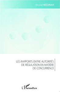 Image de Les rapports entre autorités de régulation en matière de concurrence